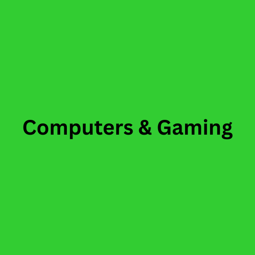Computers & Gaming